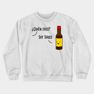 Soy Sauce - Spanish Puns Collection Crewneck Sweatshirt